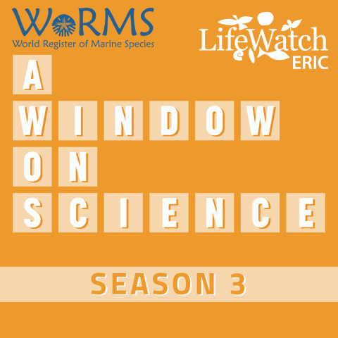 WoRMS starring in season 3 of the LifeWatch ERIC podcast WoRMS starring in season 3 of the LifeWatch ERIC podcast